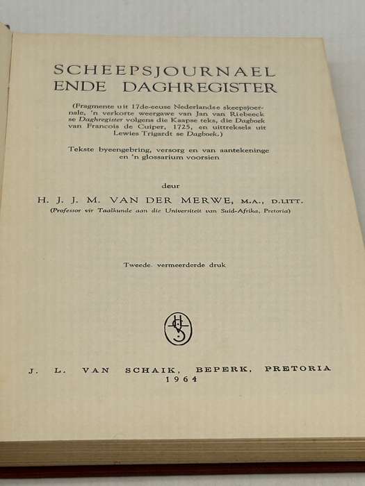 Scheepsjournael ende Daghregistern - H.J.J.M. van der Merwe