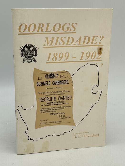 Oorlogs Misdade? 1899-1902 - RF Odendaal