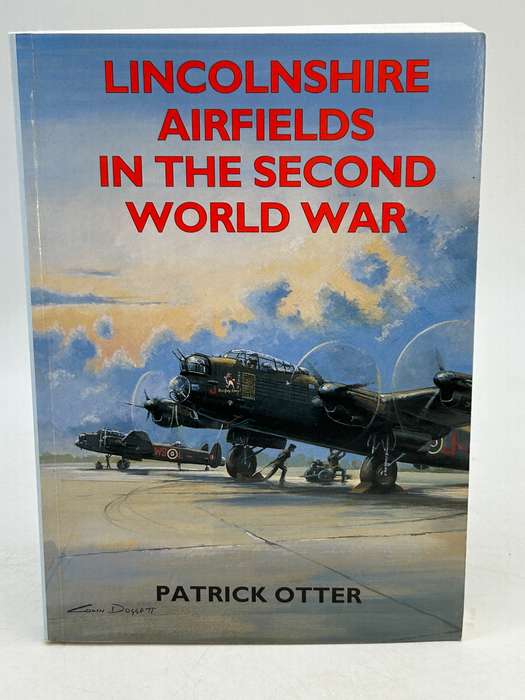 Lincolnshire Airfields in the Second World War