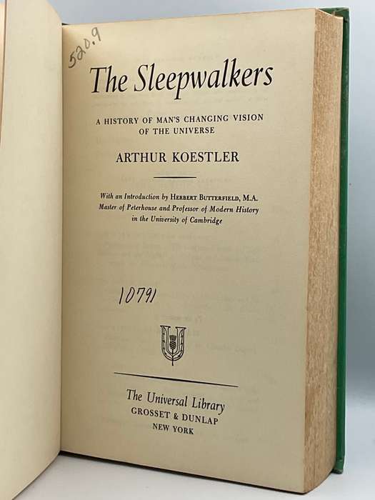 The Sleepwalkers: A History of Man's Changing Vision of the Universe by Arthur Koestler