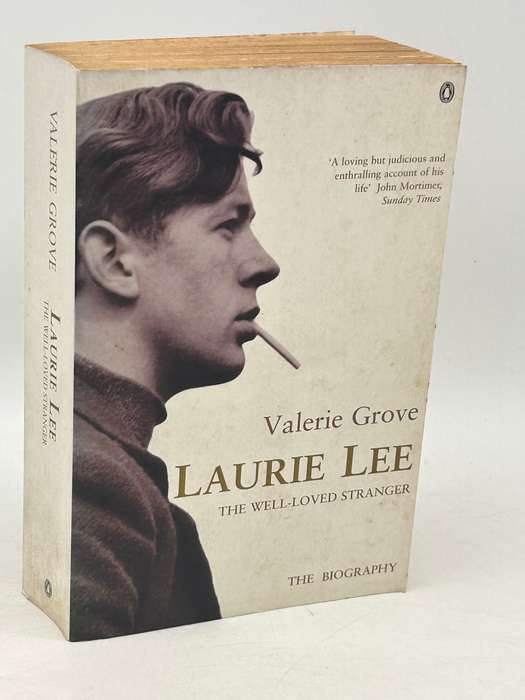 Laurie Lee: The Well-Loved Stranger by Valerie Grove