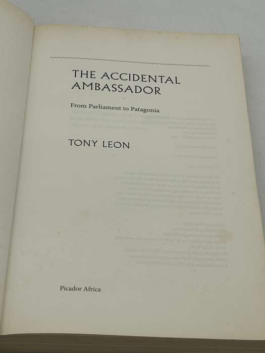 The Accidental Ambassador - From Parliament to Patagonia ~ Tony Leon