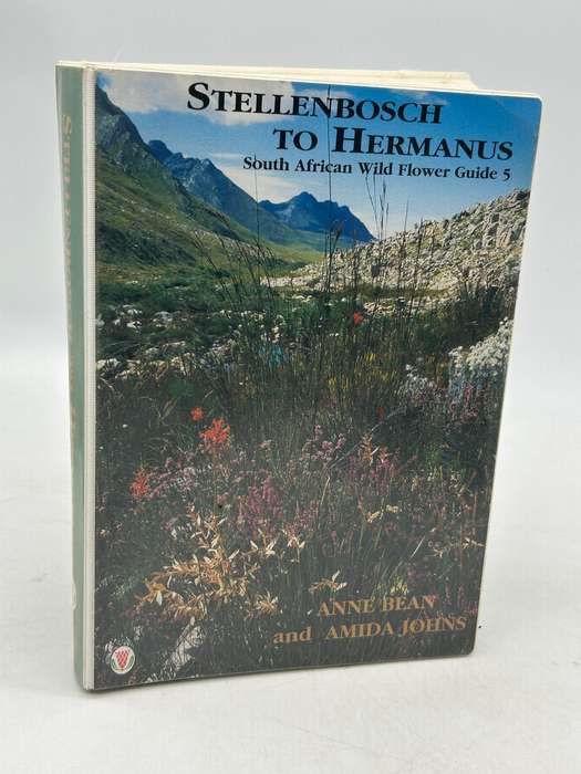 Stellenbosch to Hermanus SA Wildflower Guide No 5 - Anne Bean and Amida Johns