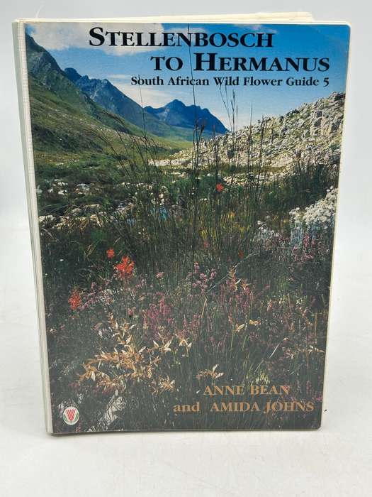 Stellenbosch to Hermanus SA Wildflower Guide No 5 - Anne Bean and Amida Johns