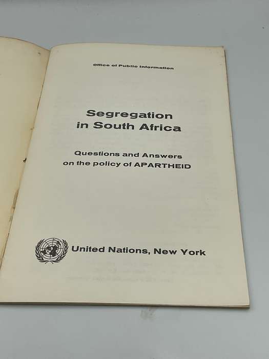Segregation in South Africa: Questions and Answers on the Policy of Apartheid - United Nations 1969