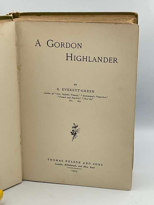 A Gordon Highlander by E Everett-Green | 1903 Children's Story re Boer War