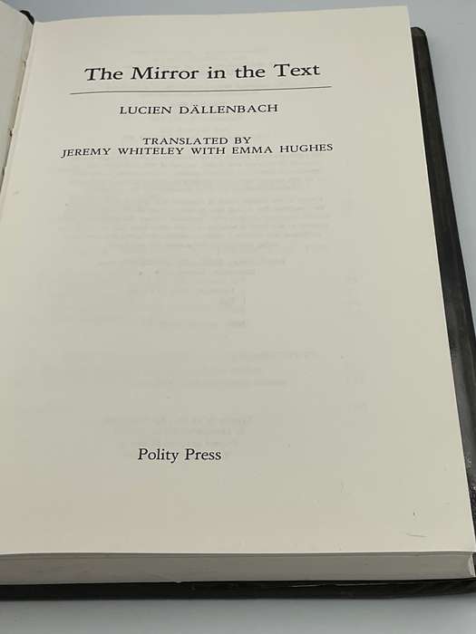 The Mirror in the Text by Lucien Dallenbach | Polity Press 1989