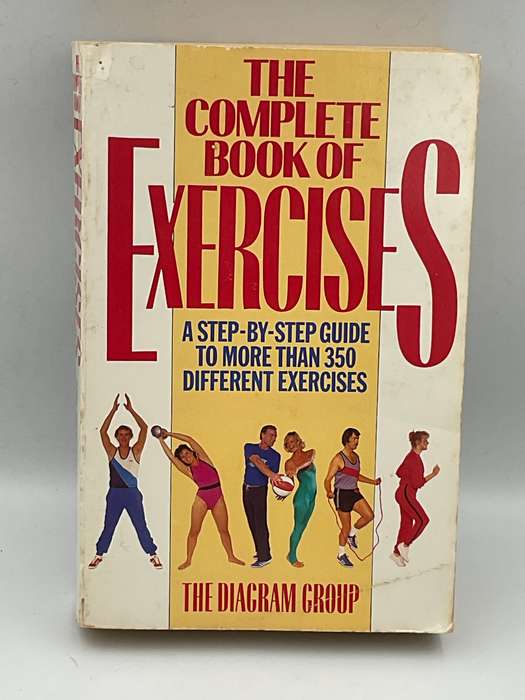 The Complete Book of Exercises - A step-by-step guıde to more than 350 dıfferent exercıses