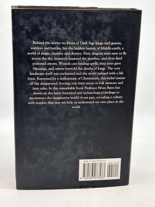 The Real Middle Earth: Magic and Mystery in the Dark Ages by Brian Bates