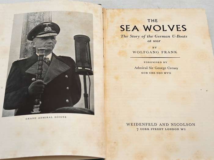 The Sea Wolves: The Story of German U-boats at War - Wolfgang Frank 1955