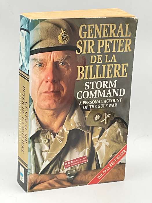 Storm Command - A Personal Account of the Gulf War by General Sir Peter De La Billiere