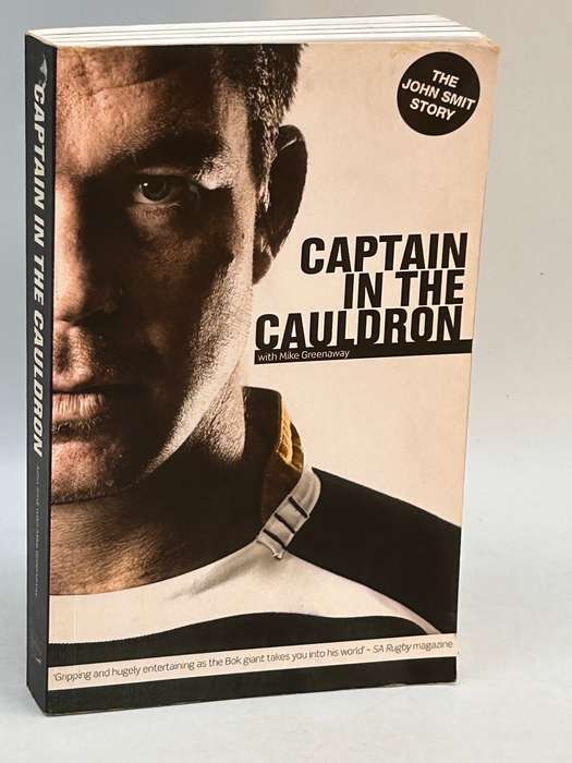 Captain in the Cauldron ~ The John Smit Story