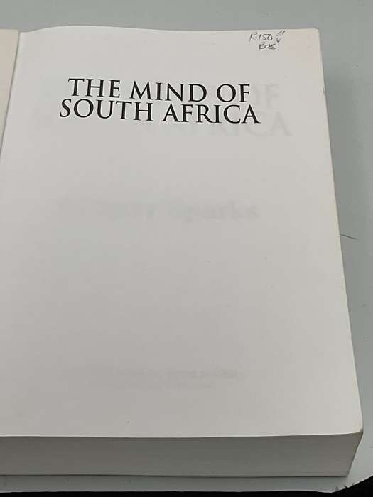 The Mind of South Africa - The Story of the Rise and Fall of Apartheid by Allister Sparks