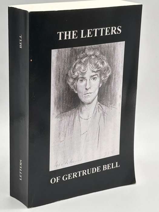 The Letters Of Gertrude Bell, Volume 1 & 2 by Lady Bell