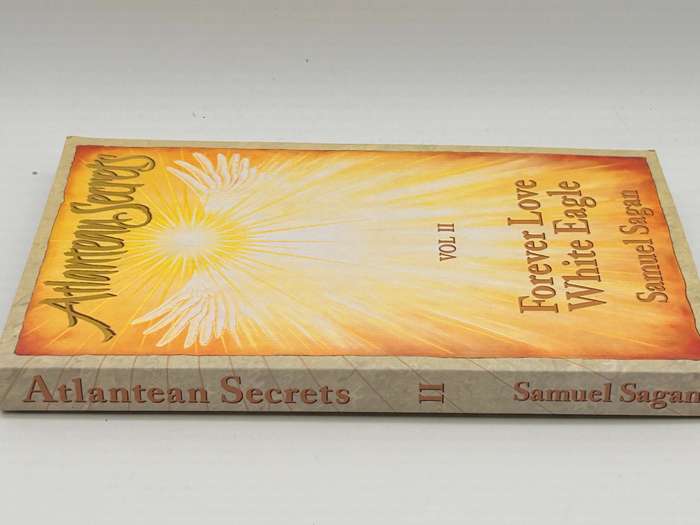 Atlantean Secrets Vol II Forever Love, White Eagle ~ Samuel Sagan | With Map
