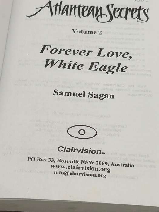Atlantean Secrets Vol II Forever Love, White Eagle ~ Samuel Sagan | With Map