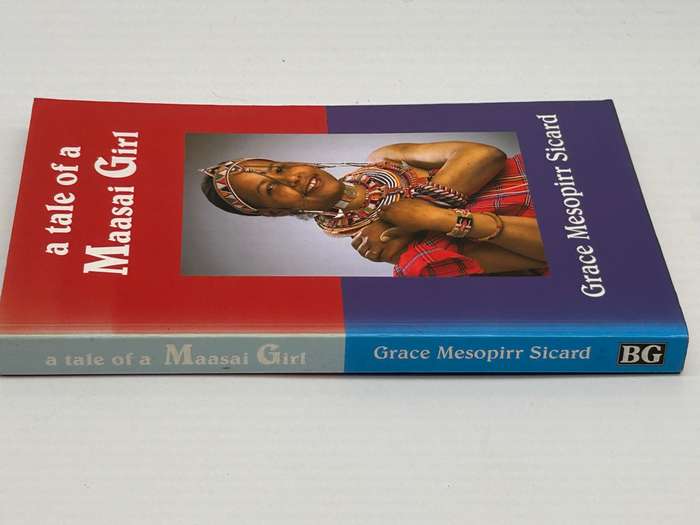 A Tale of a Maasai Girl by Grace M. Sicard