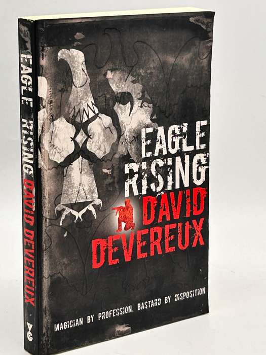 Eagle Rising - David Devereux | Magician by Profession Bastard by Disposition