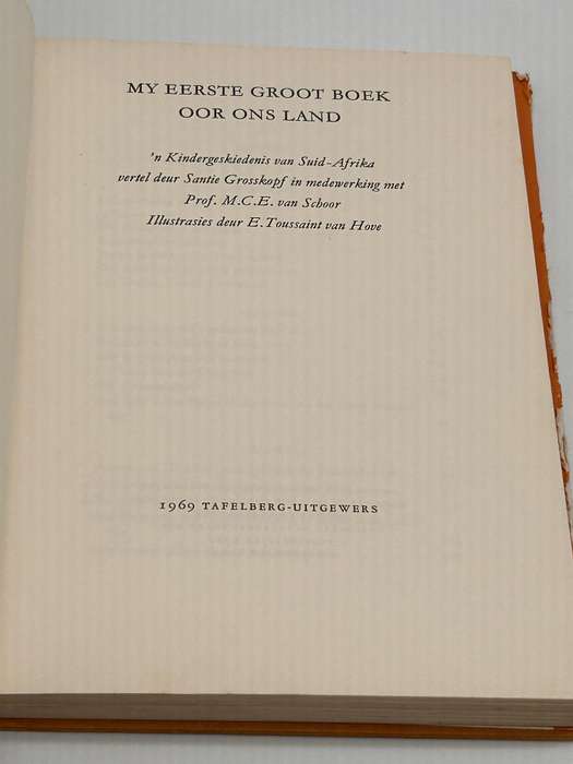 My Eerste Groot Boek oor Ons Land - n Kindergeskiedenis van Suid-Afrika - Santie Grosskopf