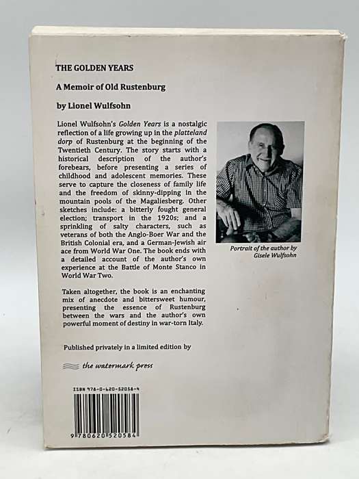 The Golden Years: A Memoir of Old Rustenburg by Lionel Wulfsohn