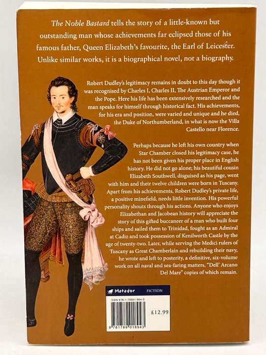 The Noble Bastard ~ The Story of Robert Dudley by Angela McLeod