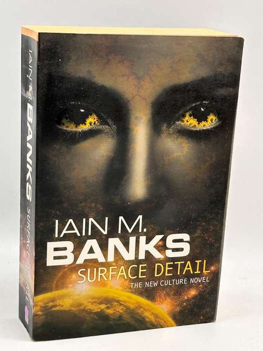 Iain M Banks ~ Surface Detail ~ The New Culture Novel