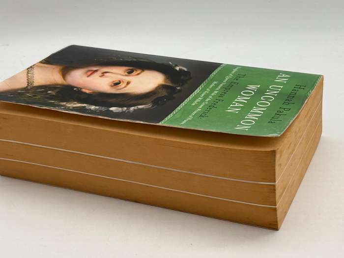 An uncommon Woman ~ The Empress Frederick by Pakula Hannah