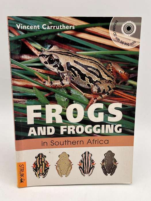 Frogs and Frogging in Southern Africa by Vincent Carruthers | Includes CD