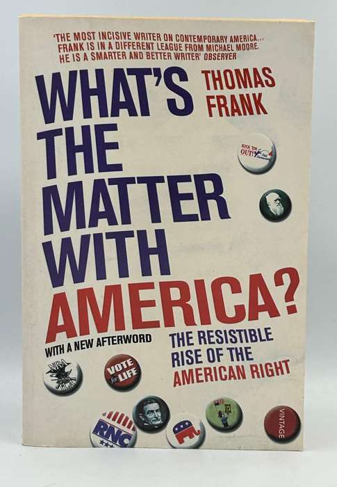 What`s the Matter with America? by Thomas Frank | Rise of the American Right