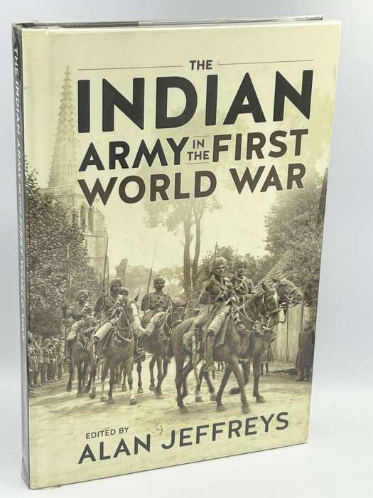The Indian Army in the First World War by Alan Jeffreys 2018