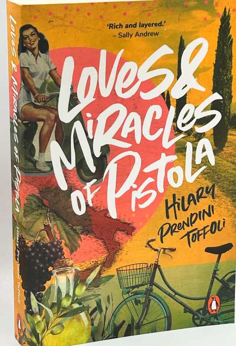 Loves & Miracles of Pistola - Hilary Prendini Toffoli