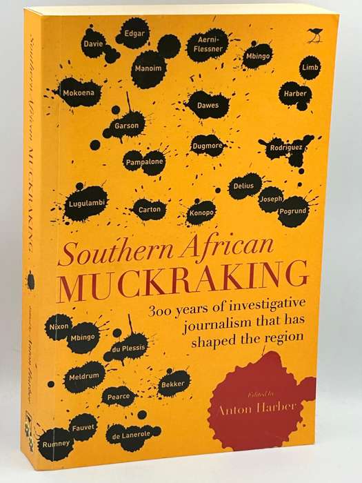 Southern African Muckraking ~ Anton Harber