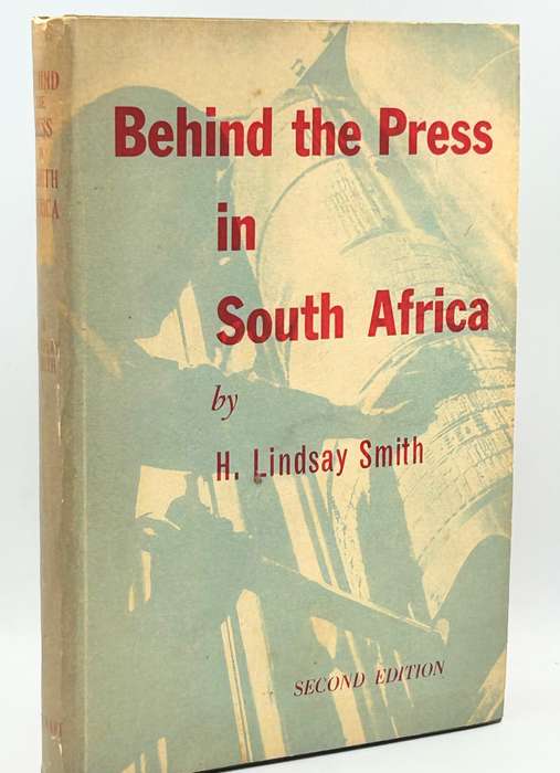 Behind the Press in South Africa - H. Lindsay Smith
