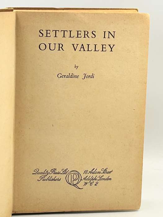 Settlers in our Valley ~ Geraldine Jordi 1946