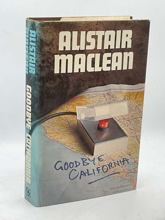 Alistair Maclean ~ Goodbye California | Hard cover in good condition