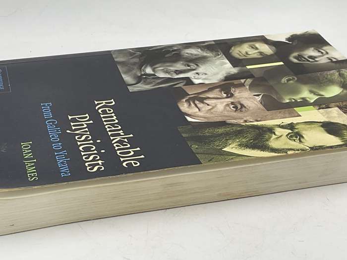 Remarkable Physicists: From Galileo to Yukawa - Joan James | Cambridge University Press,
