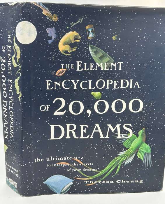 The Element Encyclopedia of 20,000 Dreams  by Theresa Cheung