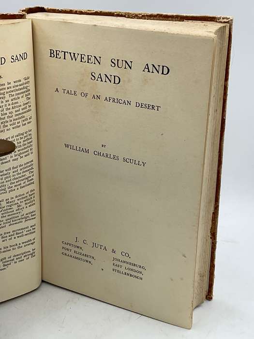 Between Sun and Sand. A Tale of an African Desert by WC Scully
