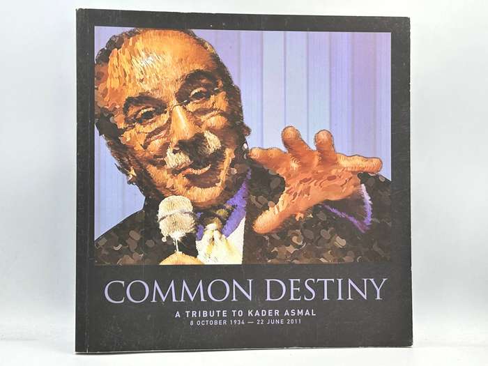 Common Destiny, A Tribute to Kader Asmal 8 October 1934 - 22 June 2011 | Scarce