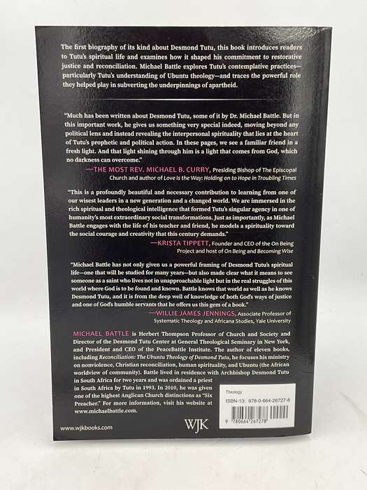Desmond Tutu: A Spiritual Biography of South Africa's Confessor by Michael Battle