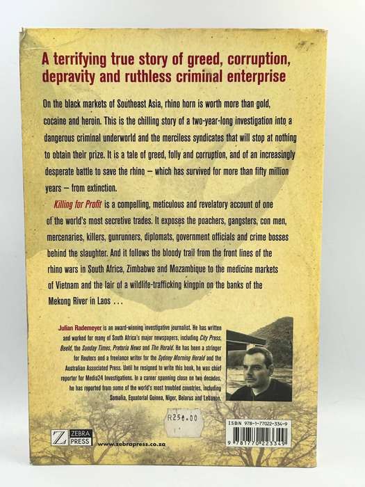 Killing For Profit: Exposing the Illegal Rhino Horn Trade ~ Julian Rademeyer