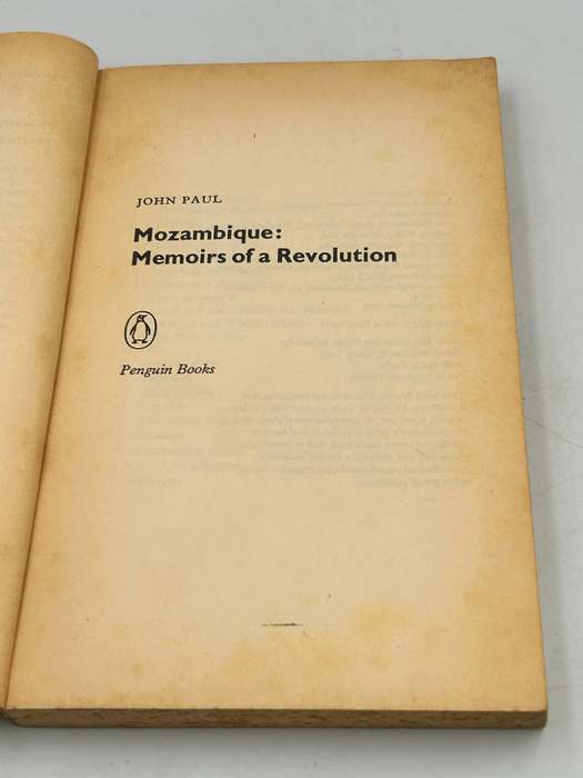 Mozambique: Memoirs of a Revolution by John Paul