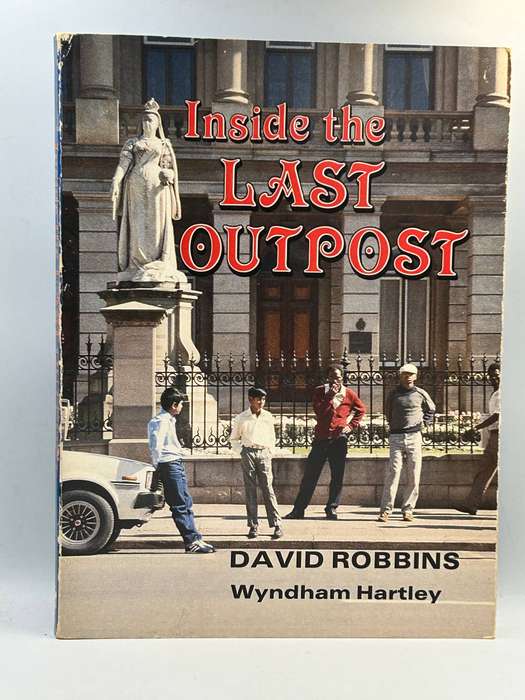 Inside the Last Outpost by David Robbins and Wyndham Hartley | First Edition