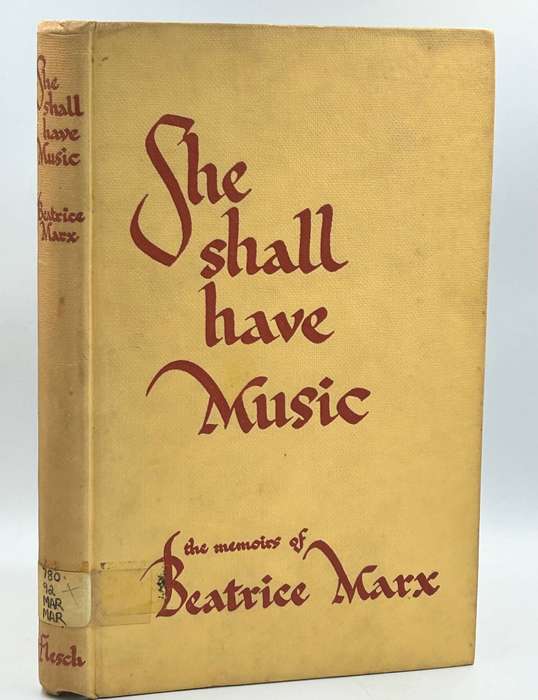 She Shall Have Music, The Memoirs of Beatrice Marx