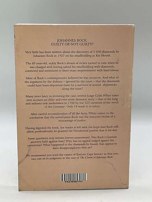Diamonds A Man's Worst Enemy: The Saga of Johannes Bock & The Kei Mouth Diamond Rush by Colin White
