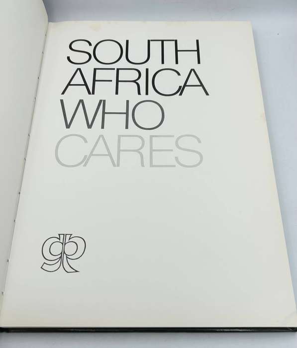 South Africa Who Cares ~ Paul Alberts,Bee Berman, Patrick Royal, Paul Weinberg, Gisela Wulfsohn