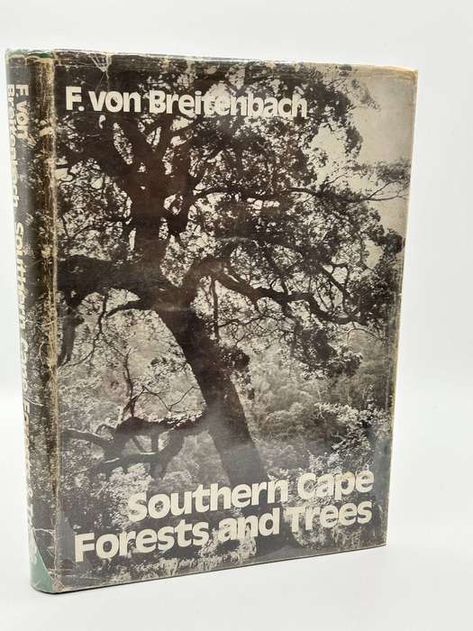 Southern Cape Forests And Trees - F Von Breitenbach - Hardcover Dept of Forestry 1974