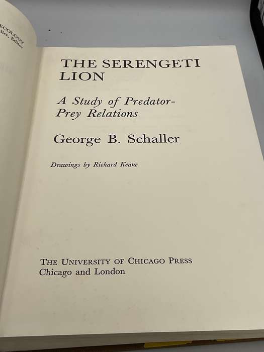 The Serengeti Lion: A Study of Predator-Prey Relations by George Schaller