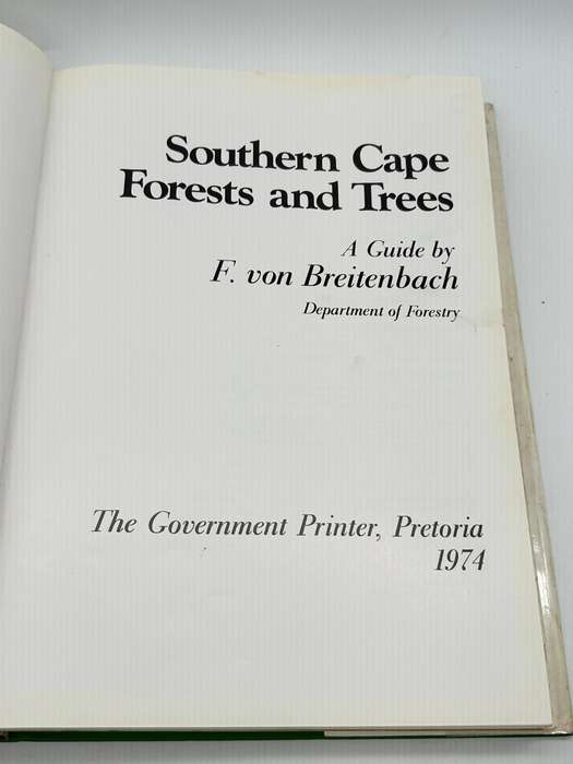 Southern Cape Forests And Trees - F Von Breitenbach - Hardcover Dept of Forestry 1974