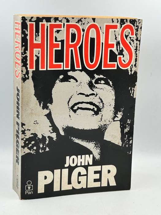Heroes by John Pilger